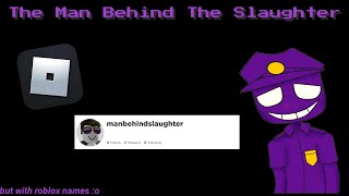 How To Be The Man Behind The Slaughter Roblox Herunterladen - the man behind the slaughter roblox shirt