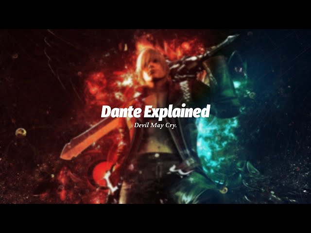 Dante explained | Devil May Cry class=