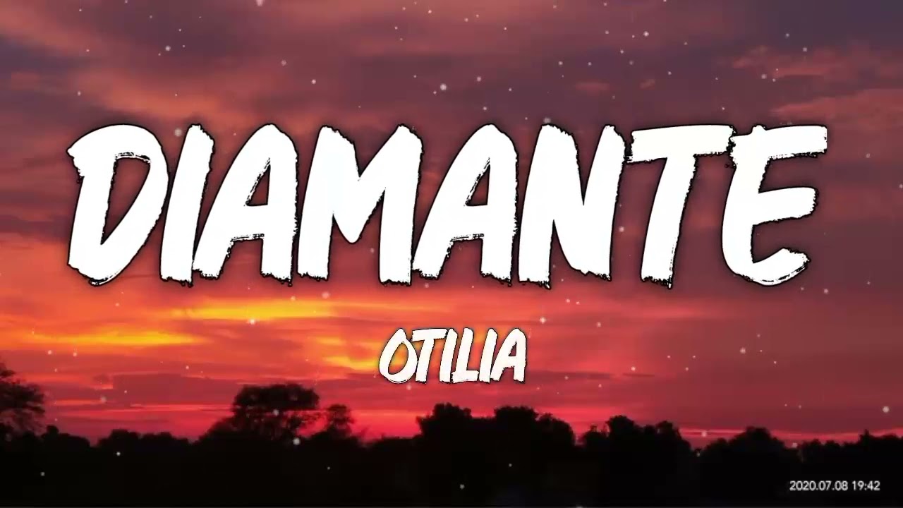 Otilia - Diamante (Lyrics/Letra) - YouTube