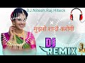 Sadi song mujhse sadi karogi mix by dj nitesh raj hiteck