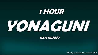 Bad Bunny - Yonaguni ( 1 Hour )