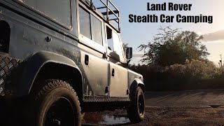 Stealth Car Camping in a Converted Land Rover Defender.  Land Rover Camper.  24hr Ration Pack.