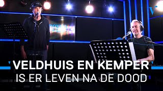 Veldhuis en Kemper: "Is er leven coroNA de dood" | Veronica Inside