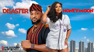 DISASTER HONEYMOON - DEZA THE GREAT, PAMELA OKOYE LATEST NOLLYWOOD MOVIE