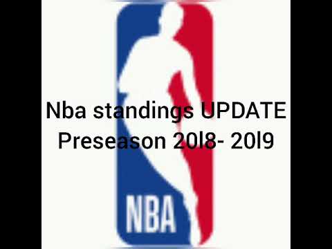 NBA TEAMS STANDINGS UPDATE pre-season 2018- 2019| October 14, 2018