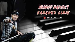 Ibarat raheut FAJAR RUDIANSYAH Karaoke lirik | Nada laki-laki | Koplo bajidor