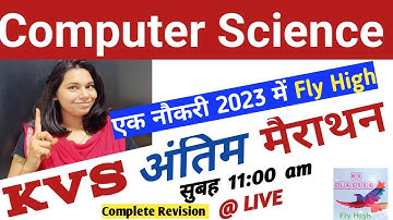 KVS अंतिम मैराथन || COMPUTER SCIENCE|| NS CLASSES