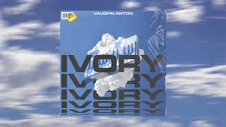 Vaughn Anton - Ivory [Official Audio]