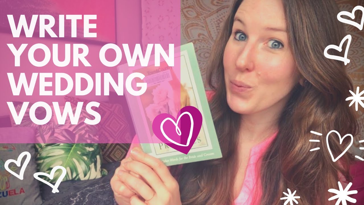 HOW TO WRITE YOUR OWN WEDDING VOWS | Make Them Meaningful, Not Cheesy :) - YouTube