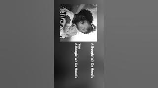 A Boogie Wit Da Hoodie - you (unreleased song)
