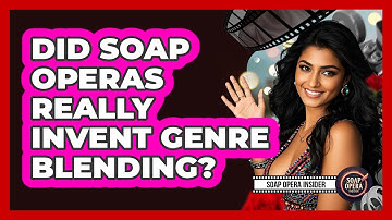 Did Soap Operas Really Invent Genre Blending? - Soap Opera Insider