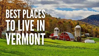 20 Best Places to Live in Vermont