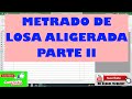 7. METRADO DE EDIFICACIONES - METRADO DE LOSA ALIGERADA PARTE II