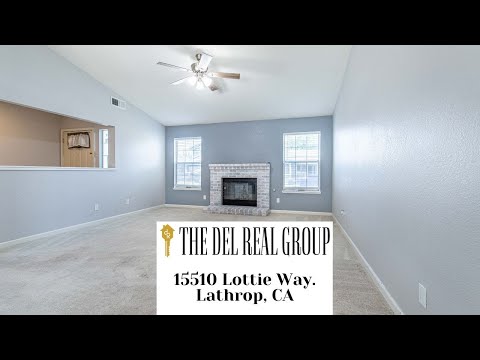 15510 Lottie Way., Lathrop, CA home video tour