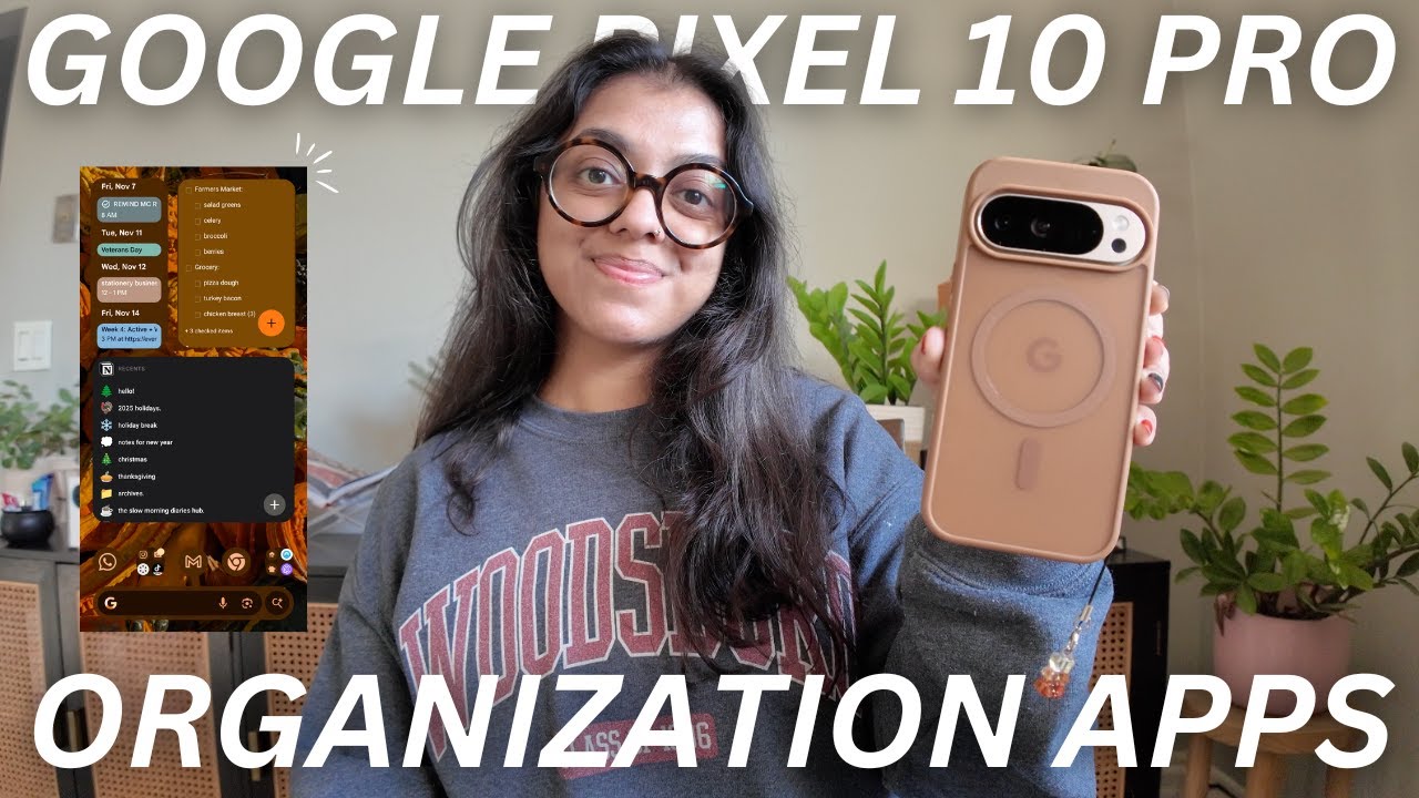 HOW I STAY ORGANIZED USING MY GOOGLE PIXEL 10 PRO - YouTube