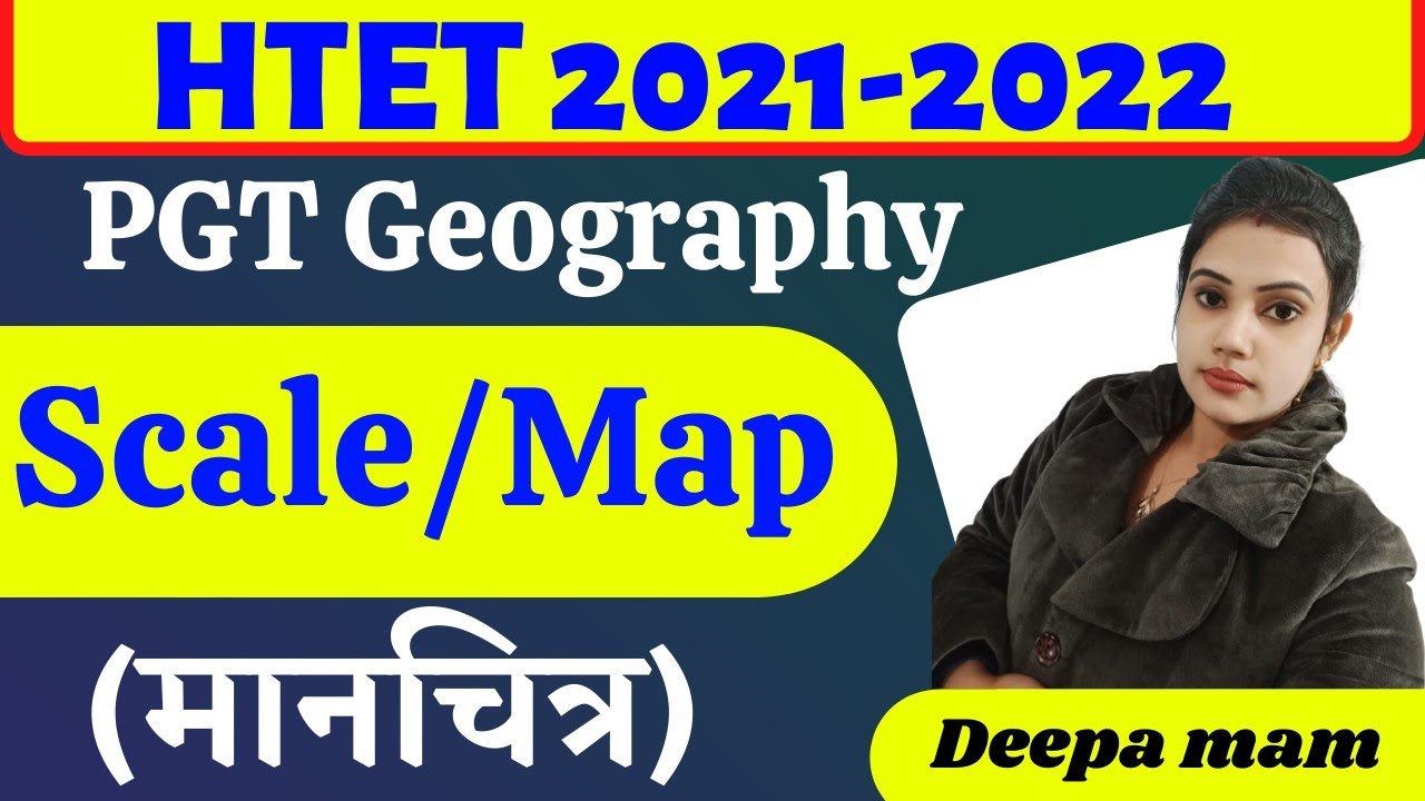 PGT Geography Scale ...Map PGT Geography special topic by Deepa Mam