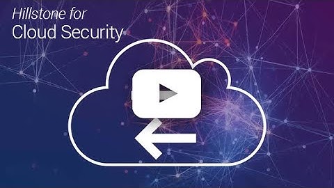 Hillstone Cloud Security