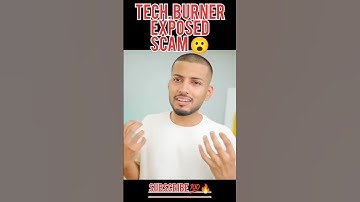 Tech Burner Exposed Scam 😳 #shorts #youtubeshorts #shortsvideo #techburner