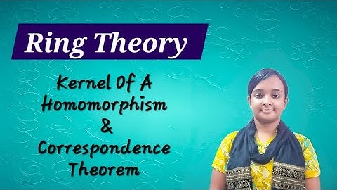 Kernel Of A Homomorphism & Correspondence Theorem #ringtheory #grouptheory @Ahana-j7n 