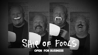 Ship of Fools - Open For Business (Official Video)