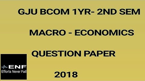 Gju Bcom 1year- 2nd Sem Macro-Economics | Question Paper Previous Year | Efforts Never Fail