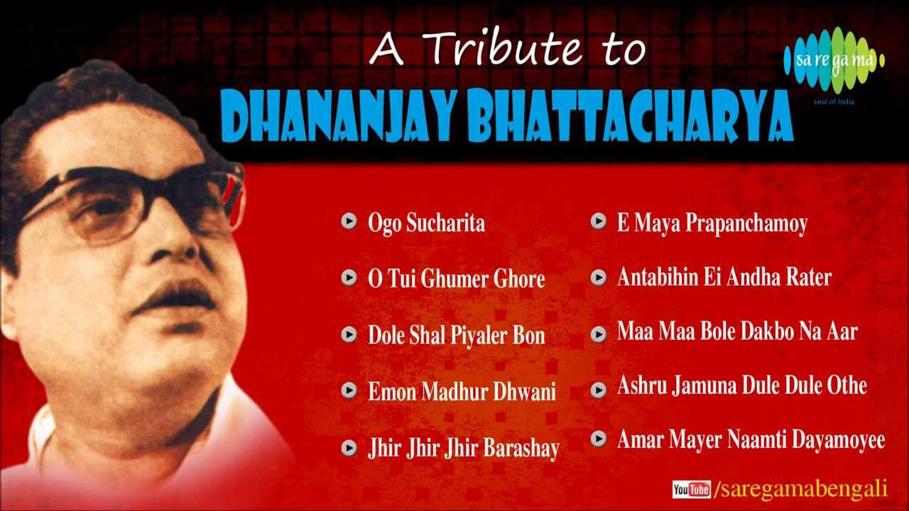 A Tribute to Dhananjay Bhattacharya  Ogo Sucharita  Bengali Songs Audio Jukebox