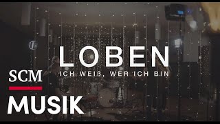 Video thumbnail of "Ich Weiß, Wer Ich Bin (Who You Say I Am - Hillsong) von LOBEN"