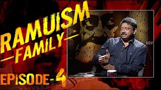 Ramuism Episode - 4 || RGV about Family