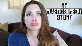MY PLASTIC SURGERY STORY