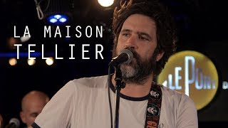 Video thumbnail of "La Maison Tellier - Laisse les dire - Live @ Le Pont des Artistes"