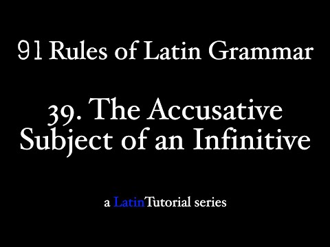 Rule 39: The Accusative Subject of an Infinitive