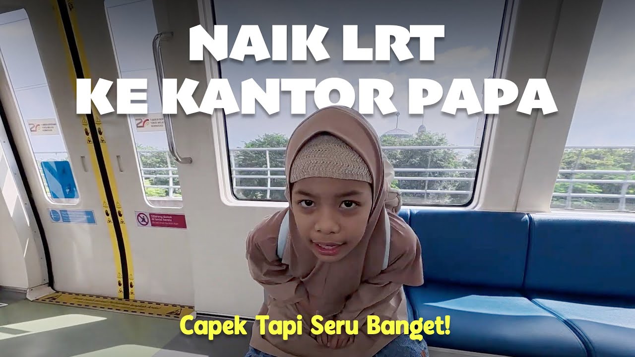 SERUNYA NAIK LRT! 🚈 Petualangan Senja Ikut Papa Kerja ke Kantor Naik