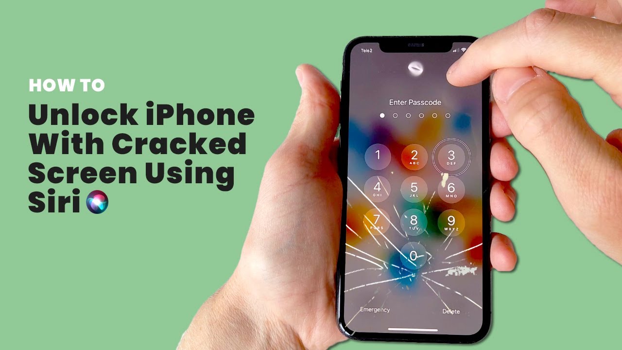 Unlock iPhone With Cracked / Broken Screen Using Siri YouTube