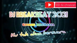 DJ Breakbeat Ku tak akan bersuara