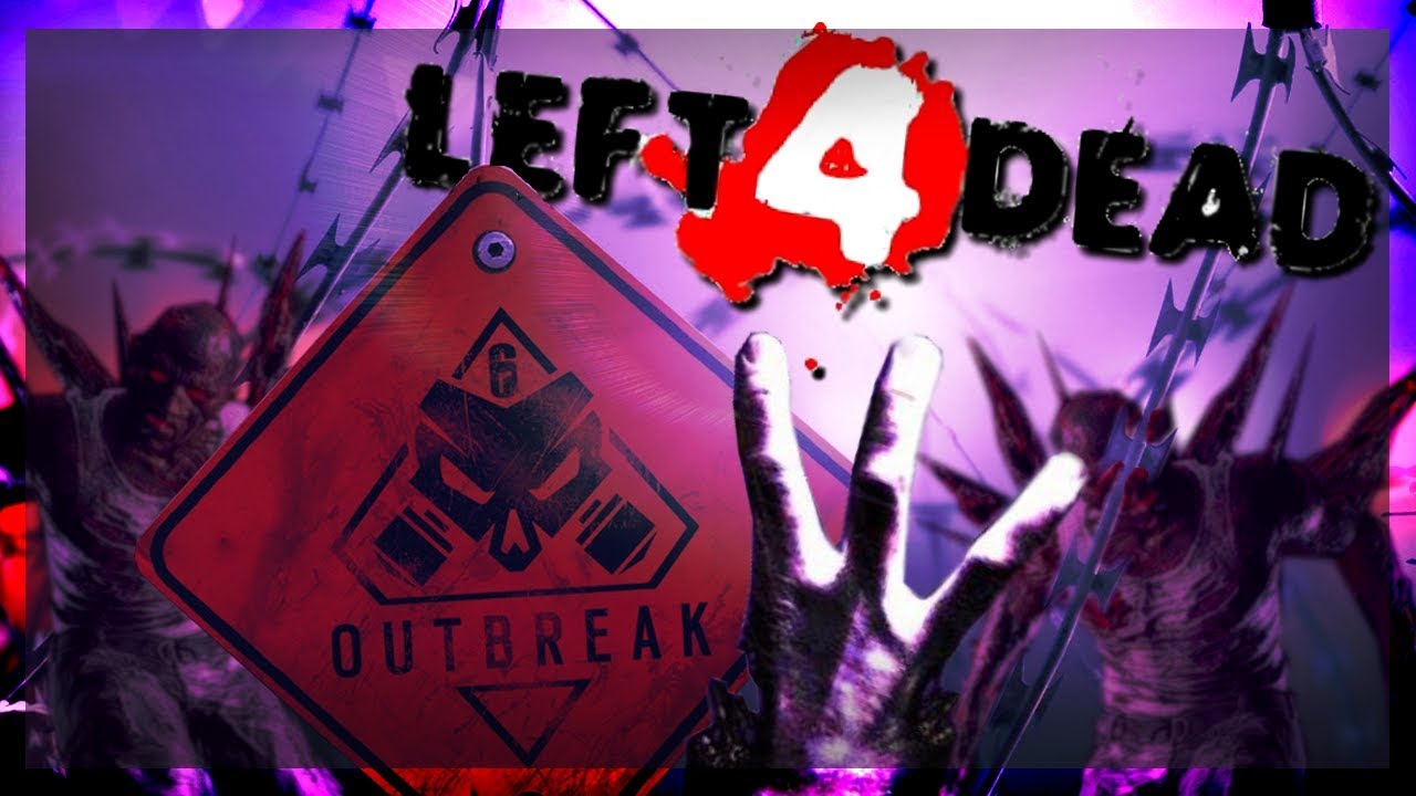 Left 4 Dead 3 Gameplay | Rainbow Six Siege: Mission Outbreak