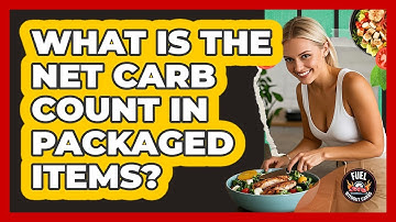 What Is The Net Carb Count In Packaged Items?