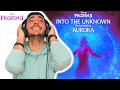 "INTO THE UNKNOWN" - @AURORA Cover Reaction | Disney Frozen 2