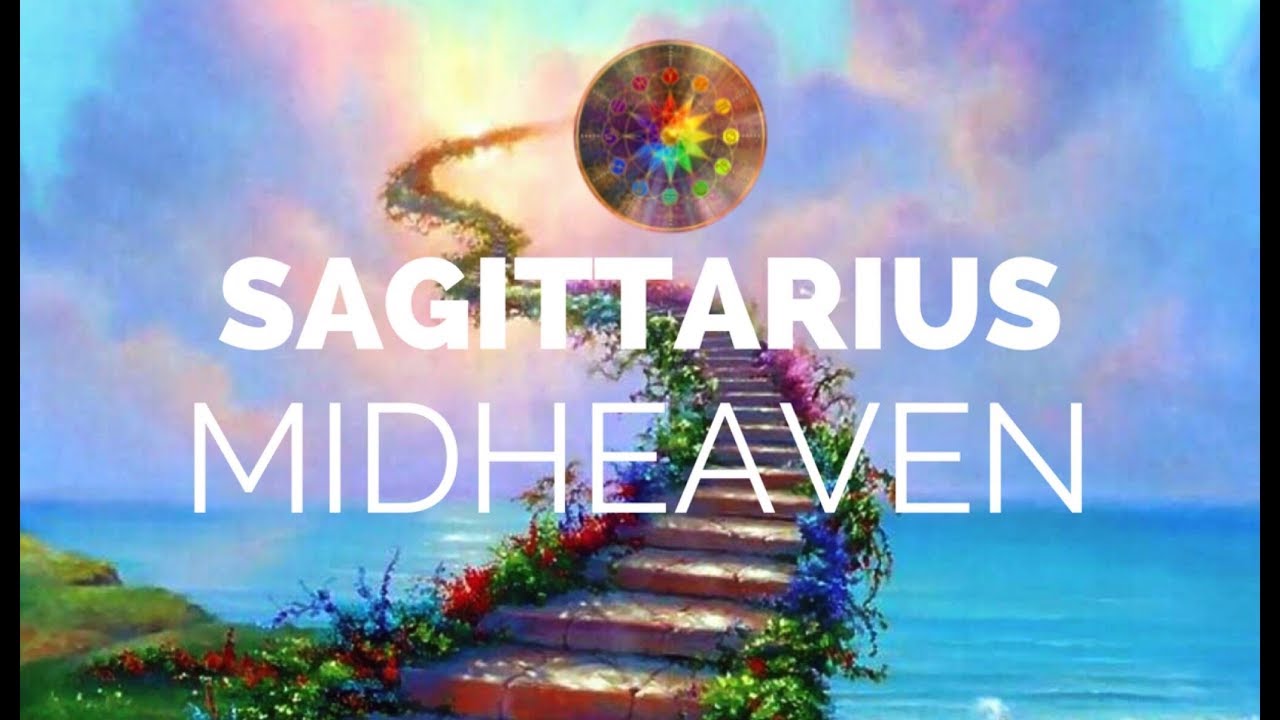 SAGITTARIUS MIDHEAVEN It's About Exploration Hannah's Elsewhere