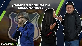 ¿Gamero seguirá en Millonarios? ¿Quiénes llegarán a Nacional?