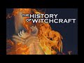 The History of Witchcraft | 001 - The Hammer of the Witches