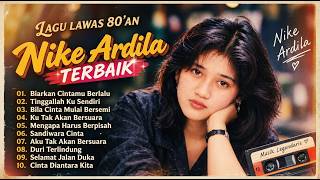 Download lagu Album Nike Ardilla The Best 2026 | Lagu Lawas 80an || Full Album Nike Indonesia Tahun 80an