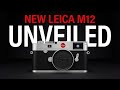 Leica M12 - FINALLY Releases in 2026 with a Hybrid Rangefinder!