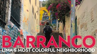 EXPLORING BARRANCO 2021 Lima's Most Colorful Neighborhood  // The BEST Lomo Saltado at Isolina