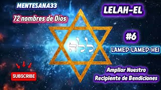 Meditación 6. Lamed-Lamed-Hei Ampliar Recipiente De Bendiciones.