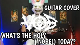 VOB - WHAT'S THE HOLY ( NOBEL) TODAY ? -GUITAR COVER // Try Lustyo || Rabbit Metal #covermusic