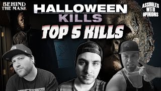 Halloween Kills: Top 5 Kills | Assholes With Opinions Goes Behind The Mask