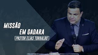 Elias Torralbo | Missão em Gadara