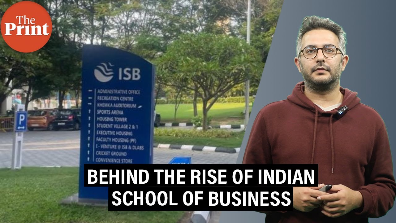 How Indian School of Business became one of world's fastest-rising ...