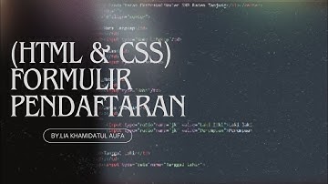 [HTML & CSS] FORMULIR PENDAFTARAN