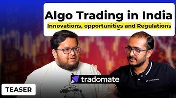 Algo Trading: the new wave in the Market | Teaser | EP 04 - Tradomate